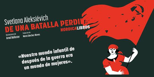 Svetlana Aleksiévich: de una batalla perdida