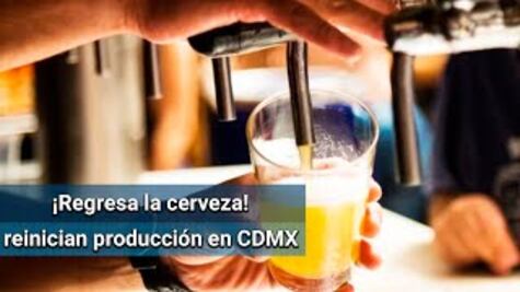 Producción de cerveza será reactivada en la CDMX el 15 de junio