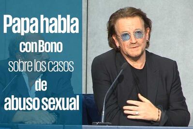 Papa habla con Bono sobre los casos de abuso sexual en la Iglesia