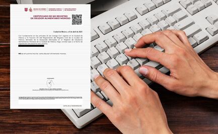 ¿Necesitas el Certificado de No Deudor Alimentario? Aquí te decimos cómo sacarlo en la CDMX