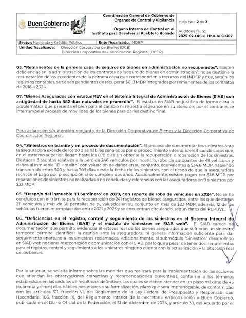 Deficiencias en el Sistema Integral de Administración de Bienes (SIAB) para conocer el estatus de los bienes asegurados que sufrieron un siniestro.