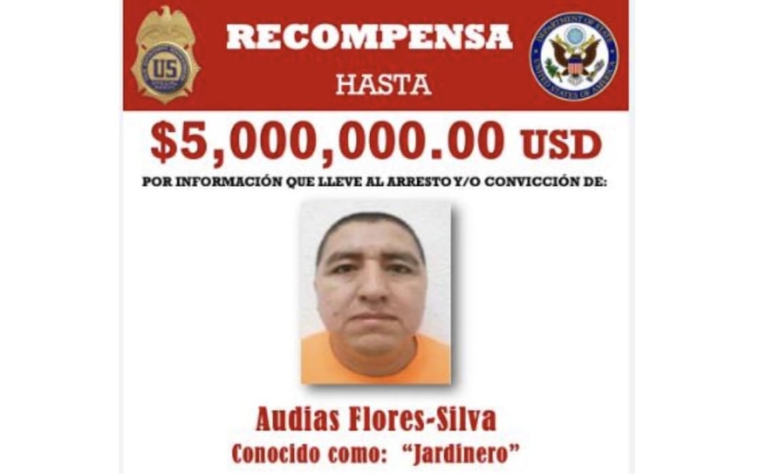 Por información de Audias Flores Silva, alias “El Jardinero”, EU ofrecía una recompensa de 5 millones de dólares. Foto: Especial