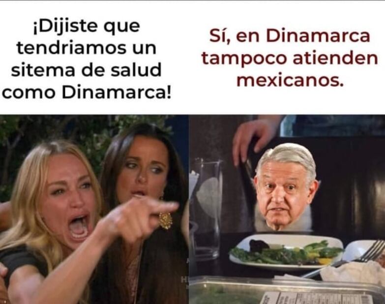 Con memes, no olvidan promesa de AMLO de tener un sistema de salud de Dinamarca
