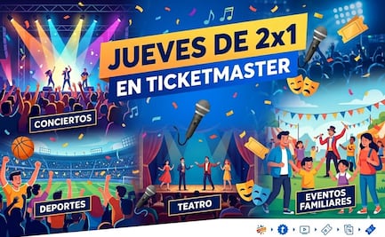 Jueves de 2x1 en Ticketmaster; conoce la lista completa de promociones en los mejores eventos