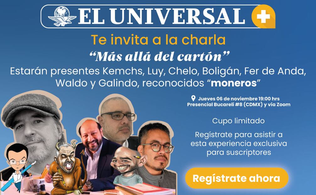 EL UNIVERSAL te invita a la charla "Más allá del cartón"