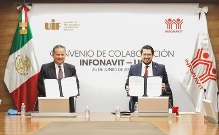 Infonavit y UIF intercambiarán información para detectar lavado de dinero y corrupción