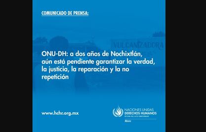 Pide ONU-DH investigar tragedia sucedida en Nochixtlán