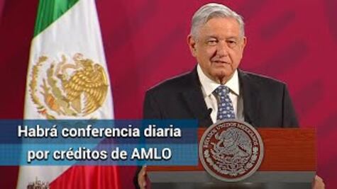 Por créditos de AMLO habrá nueva conferencia diaria