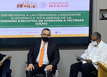 Concluye proceso de entrevistas de aspirantes a dirigir la CEAV: Encinas