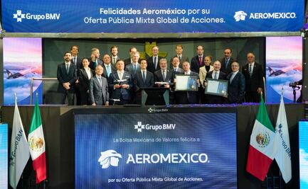 Aeroméxico regresa a la Bolsa Mexicana de Valores; "es reflejo de nuestra recuperación y solidez en el mercado aéreo"