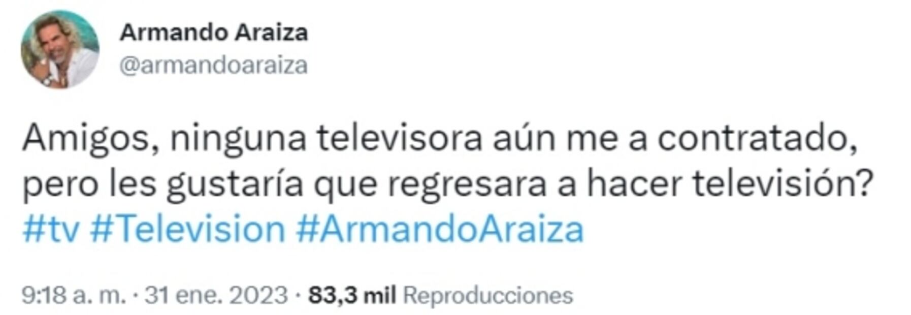 Armando Araiza no encuentra trabajo, revela que ninguna televisora quiere contratarlo