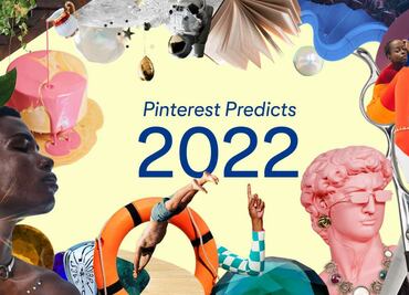 Pinterest Predicts ¿cuáles serán las tendencias en 2022?