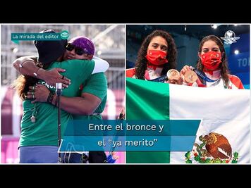 Mirada del Editor. Los claroscuros de México en Tokio 2020: entre el bronce y el “ya merito”