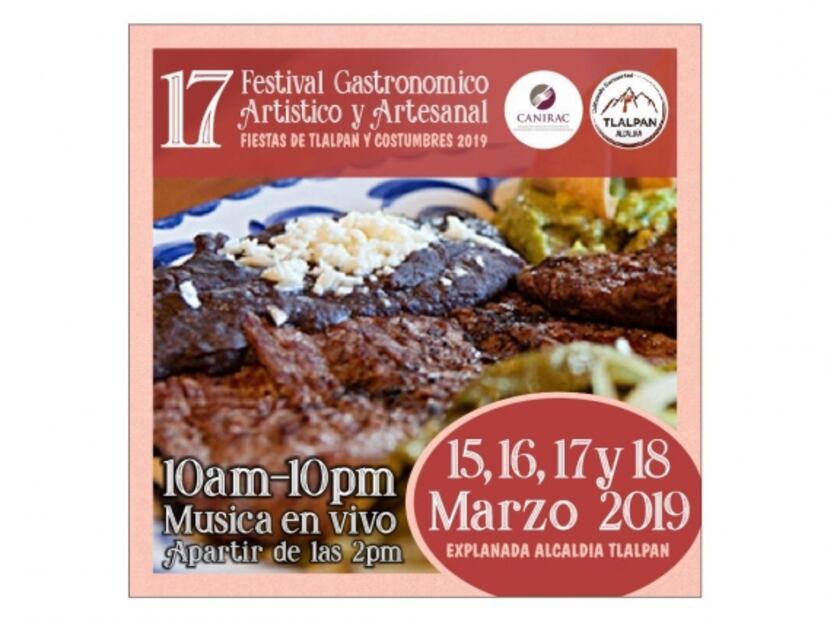 No te pierdas el 17º Festival Gastronómico, Artístico y Artesanal de Tlalpan