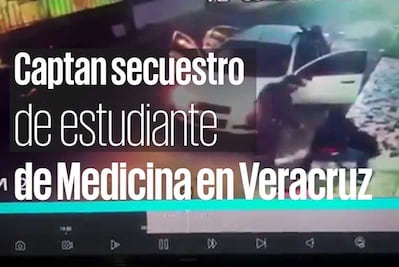 Cámaras de seguridad captan secuestro de estudiante de Medicina en Veracruz