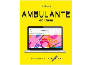 "Ambulante en Casa" abre más espacios debido a la sobredemanda