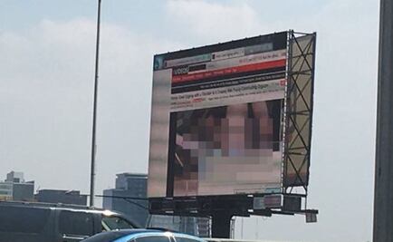 Proyectan video porno en espectacular de Periférico