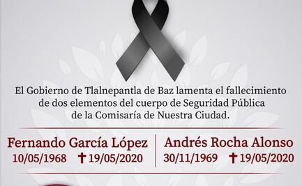 Mueren dos policías municipales por Covid-19 en Tlalnepantla