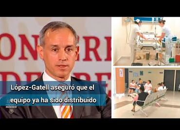 Se han repartido seis millones de equipos médicos contra el coronavirus: López-Gatell