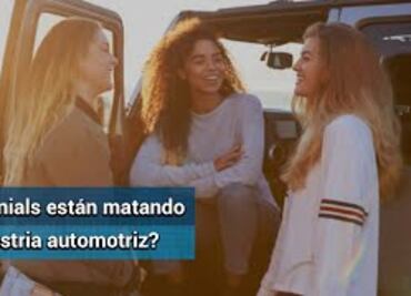¿Los millennials están matando a la industria automotriz?
