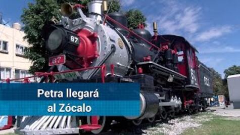 Petra, la locomotora que llegará al Zócalo