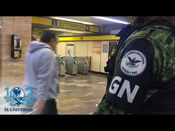 Guardia Nacional patrulla el Metro