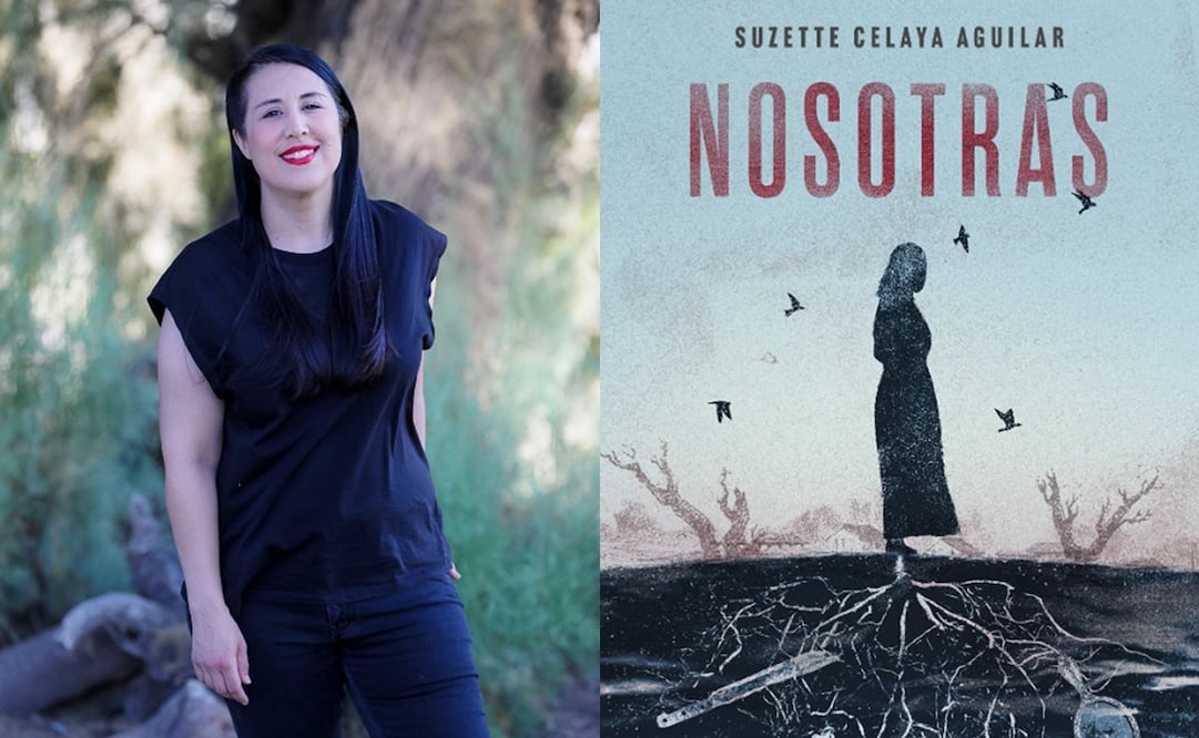 "Nosotras", novela de la autora mexicana Suzette Celaya Aguilar, editada por Hachette Literatura.