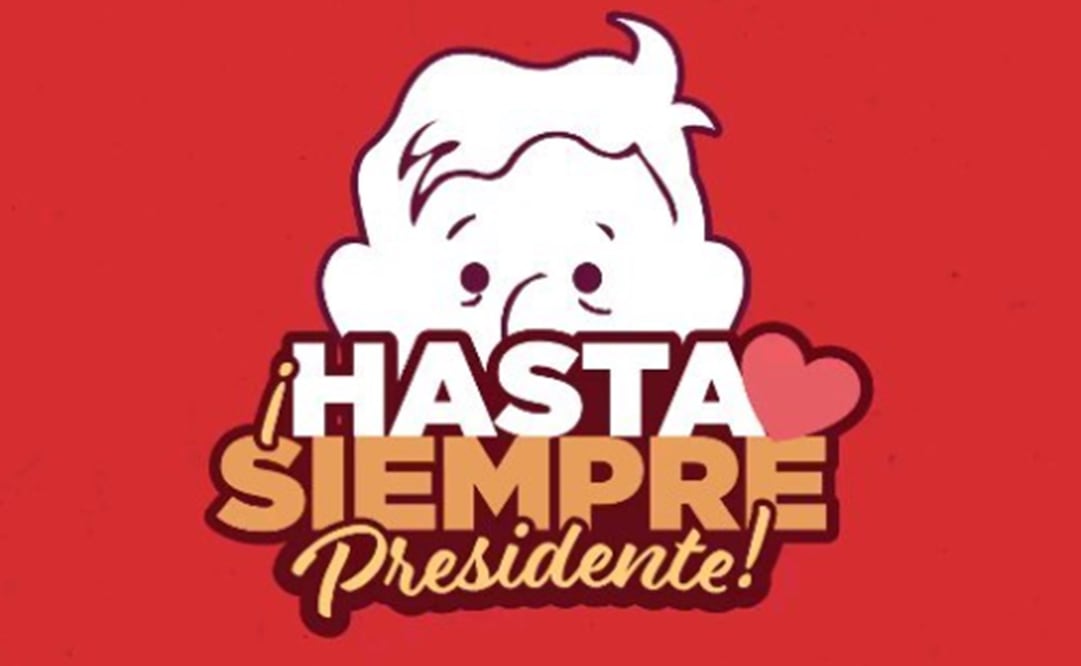 "Hasta siempre presidente" es la frase con la que se han comenzado a despedir de AMLO, a 2 meses de dejar la Presidencia. Foto: Instagram @hastasiemprepresidente