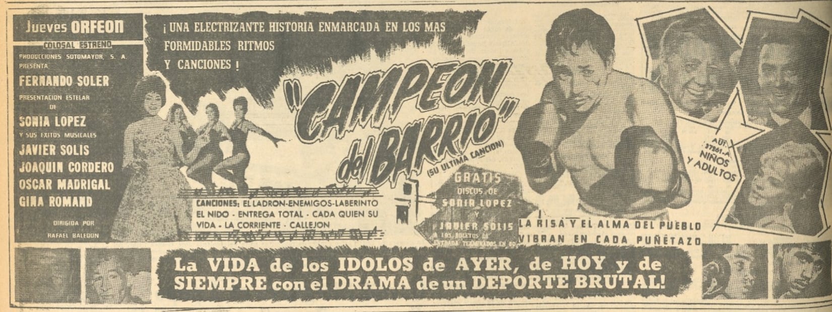 Anuncio DE 1964 del estreno de la película "Campeón del barrio", protagonizada por Javier Solís.
Hemeroteca EL UNIVERSAL.