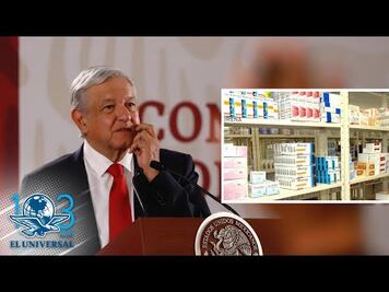 Admite AMLO desabasto de medicamentos