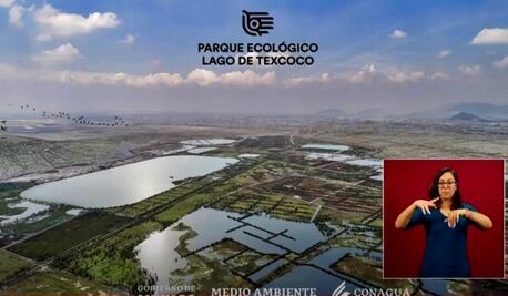Parque Ecológico de Texcoco, 7 veces más grande que Chapultepec, prevén