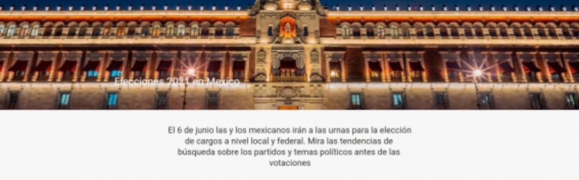 Google: esto es lo que los mexicanos están buscando sobre las elecciones 