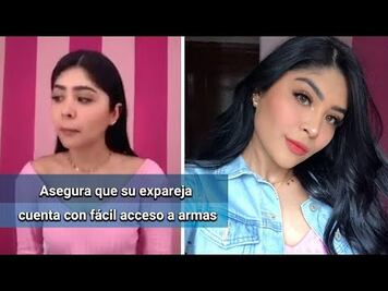 Joven acusa en video que su expareja la tiene "amenazada de muerte"