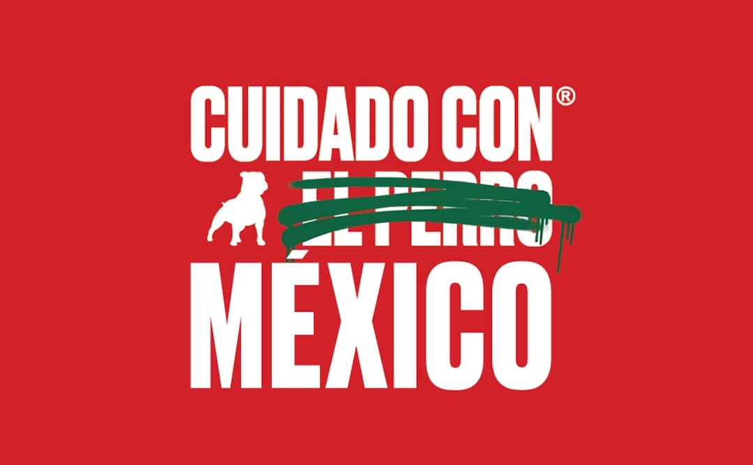 ¡Cuidado con México! La campaña con la que Cuidado con el Perro se une a la fiebre del futbol. Foto: Cortesía