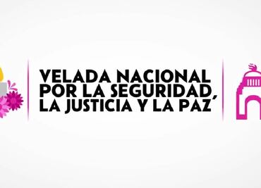 Posponen Velada Nacional por la Seguridad, la Justicia y la Paz; acusan que gobierno de la CDMX negó permiso para realizarla