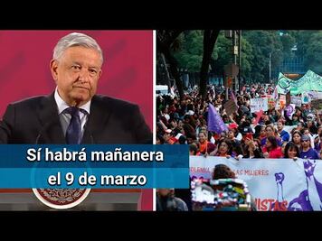 AMLO pide que manifestaciones de mujeres sean pacíficas 