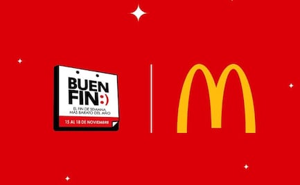 McDonald’s lanza promoción de Buen Fin 2024; ¿en qué consiste y cómo aplica?