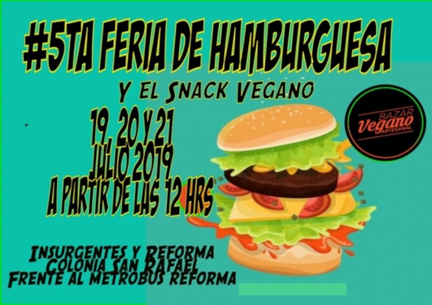 Asiste a la Feria de la hamburguesa y el snack vegano 