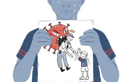 "Me daba miedo que mi papá se fuera a trabajar"