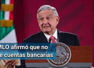 En el último año no he adquirido ningún bien y nunca me ha interesado el dinero: AMLO