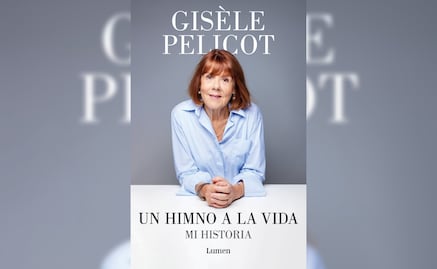 Adelanto del libro “Un himno a la vida. Mi historia”, de Gisèle Pelicot