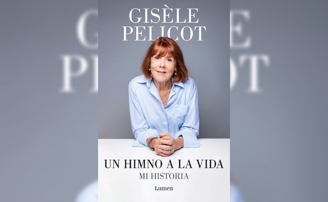Cubierta del libro "Un himno a la vida. Mi historia" de Gisèle Pelicot, publicado por la editorial Penguin Random House, bajo el sello de Lumen. Foto: PRH