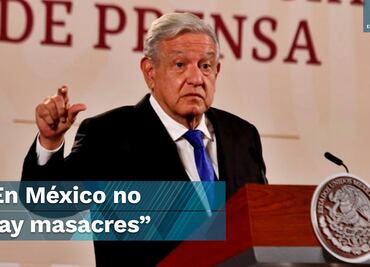 “Pueden contestarme lo que quieran”, dice AMLO al Departamento de Estado de EU