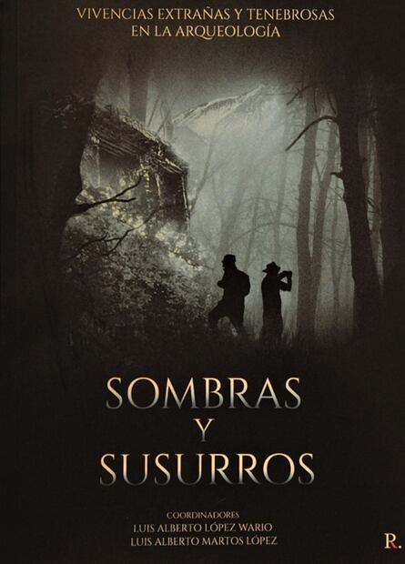 "Sombras y Susurros" cuenta misterios en la arqueología  