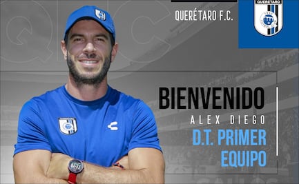 Alex Diego es el nuevo técnico del Querétaro