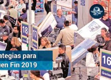 El Buen Fin 2019. Aprovéchalo con estas cinco estrategias