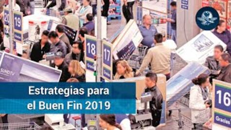 El Buen Fin 2019. Aprovéchalo con estas cinco estrategias