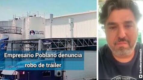Empresario rompe en lágrimas y denuncia robo de tráiler con mercancía en Puebla