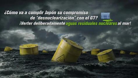 ¿Cómo va a cumplir Japón su compromiso de "desnuclearización" con el G7? ¡Verter deliberadamente aguas residuales nucleares al mar!