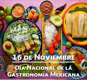 National Mexican Gastronomy Day!